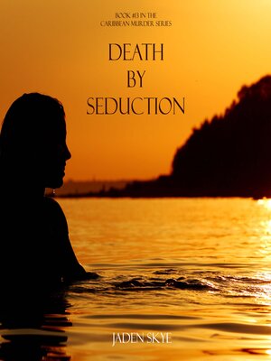 cover image of Death by Seduction (Book #13 in the Caribbean Murder series)